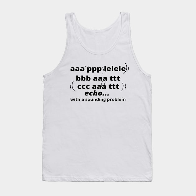 Funny Sounding typography Tank Top by HMTC
